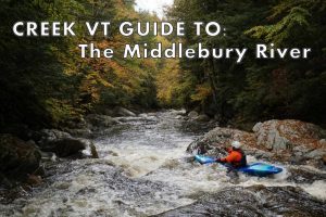 Guide to Middlebury River Gorge Vermont Whitewater Kayaking